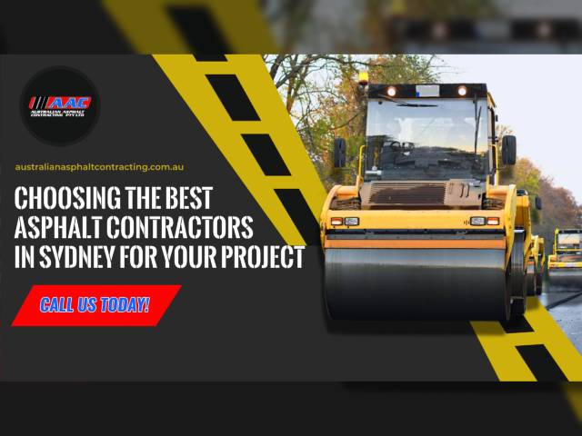 Choosing the Best Asphalt Contractors in Sydney for Your Project