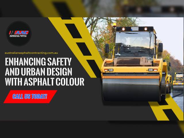 Enhancing Safety and Urban Design with Asphalt Colour